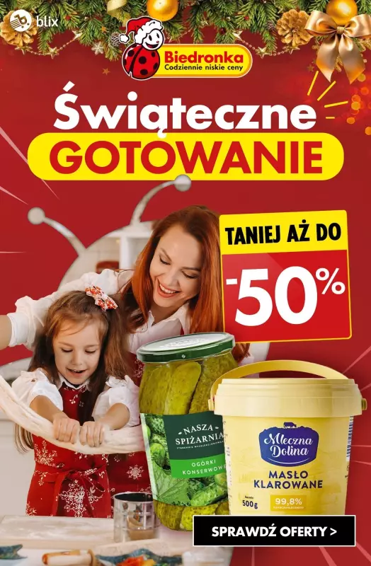 #OKAZJE w sklepach - gazetka promocyjna Biedronka | Świąteczne gotowanie do -50% od poniedziałku 16.12 do soboty 21.12