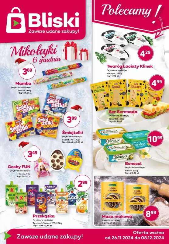 Bliski - gazetka promocyjna Gazetka od wtorku 26.11 do niedzieli 08.12