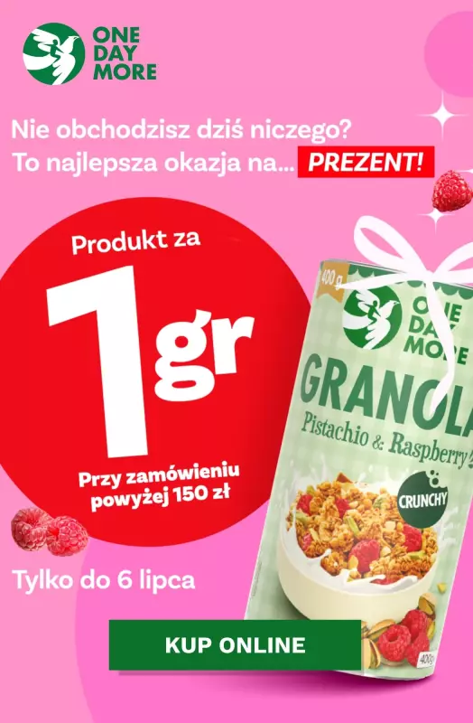 One day more - gazetka promocyjna Produkt za 1 grosz! od piątku 04.07 do niedzieli 06.07