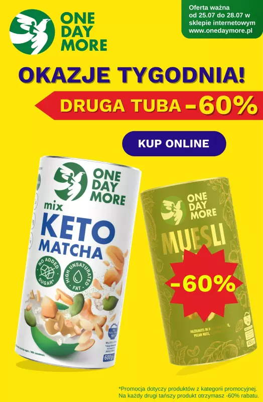 One day more - gazetka promocyjna Co Druga tuba -60% od piątku 25.07 do poniedziałku 28.07