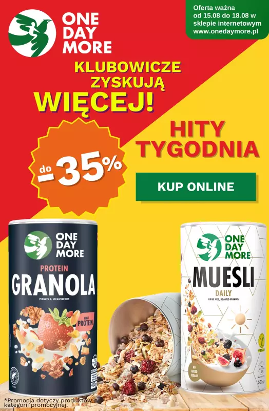 One Day More - gazetka promocyjna Do -35% dla klubowiczów od piątku 15.08 do poniedziałku 18.08