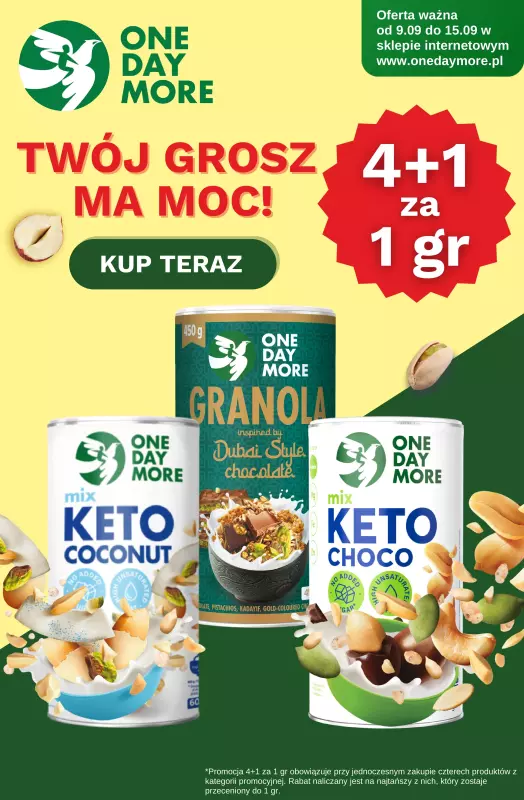 One Day More - gazetka promocyjna 4+1 za 1gr od wtorku 09.09 do poniedziałku 15.09