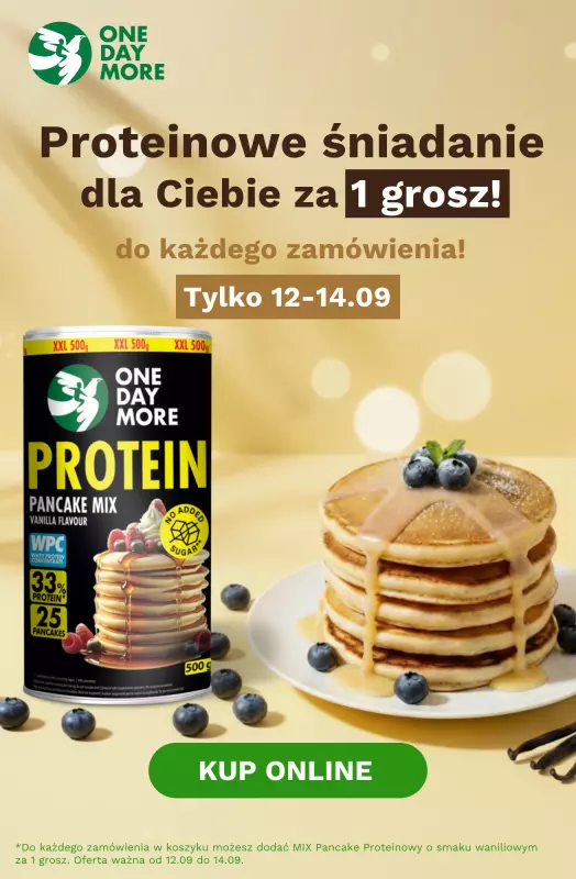 One Day More - gazetka promocyjna Proteinowe śniadanie za 1 grosz od piątku 12.09 do niedzieli 14.09