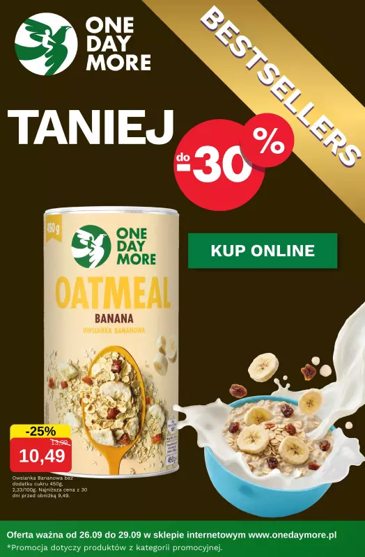 One Day More - gazetka promocyjna Promocje do -30% od piątku 26.09 do poniedziałku 29.09