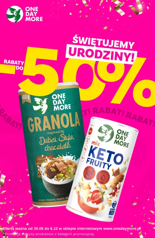 One Day More - gazetka promocyjna Urodzinowe rabaty do -50% od wtorku 30.09 do poniedziałku 06.10