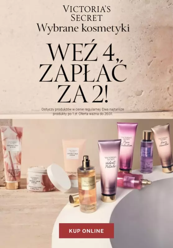 Victoria's Secret - gazetka promocyjna 2+2 za 1 zł na wybrane kosmetyki od środy 22.01 do niedzieli 26.01