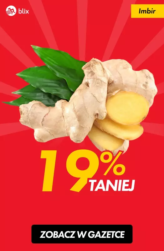 #TOP produkty - gazetka promocyjna Imbir taniej o 19% od poniedziałku 13.01 do soboty 18.01