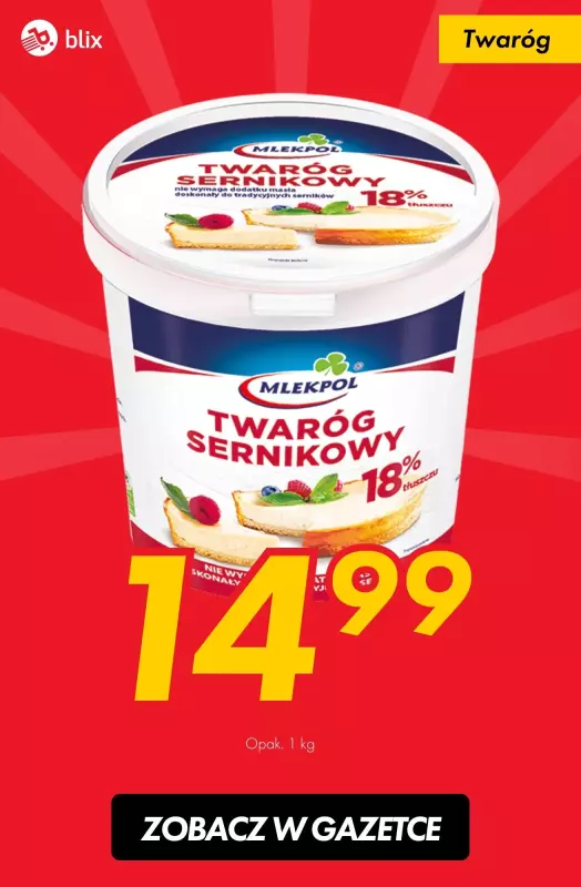 #Świąteczne zakupy - gazetka promocyjna 14,99 zł za twaróg sernikowy 1 kg od poniedziałku 09.12 do niedzieli 15.12