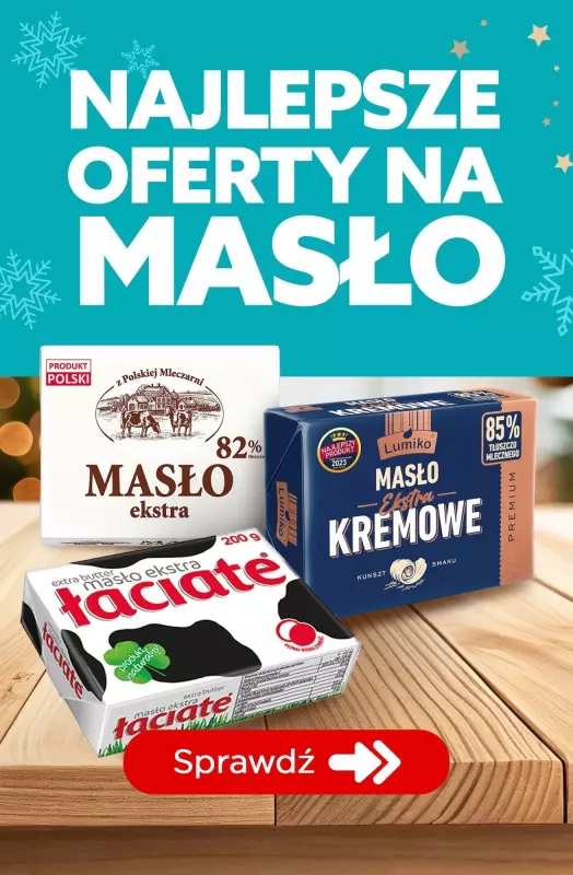 #Świąteczne zakupy - gazetka promocyjna MASŁO - najlepsze oferty! od czwartku 19.12 do niedzieli 22.12