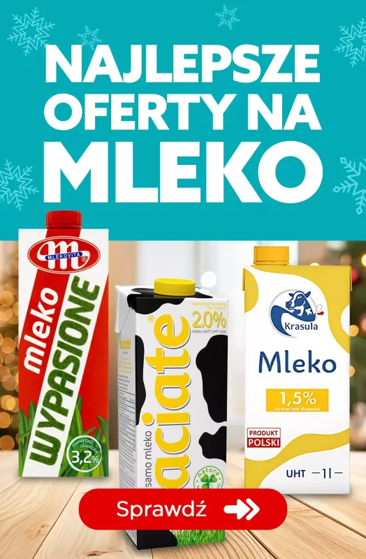 #Świąteczne zakupy - gazetka promocyjna Mleko - najlepsze oferty od piątku 20.12 do wtorku 24.12