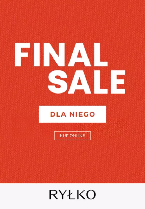 Ryłko - gazetka promocyjna FINAL SALE - dla niego od czwartku 23.01 