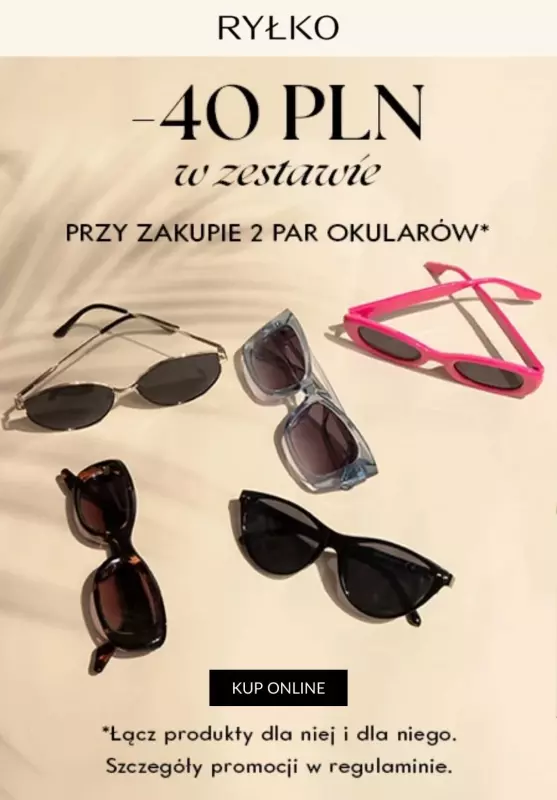 Ryłko - gazetka promocyjna -40 zł  przy zakupie 2 par okularów od piątku 28.02 do soboty 08.03