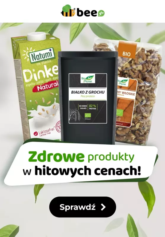 Bee.pl - gazetka promocyjna Zdrowe produkty w HITOWYCH cenach!  
