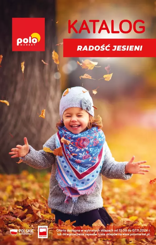 POLOmarket - gazetka promocyjna KATALOG - RADOŚĆ JESIENI od piątku 13.09 do czwartku 07.11