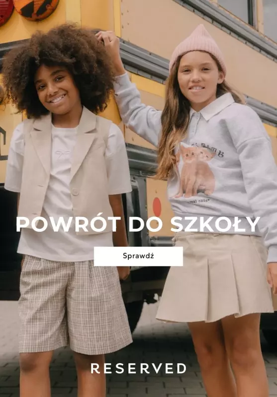 Reserved - gazetka promocyjna Powrót do szkoły od wtorku 30.07 do niedzieli 11.08