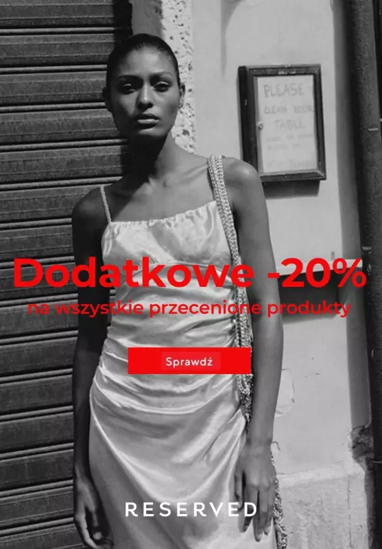 Reserved - gazetka promocyjna Dodatkowe -20% na wyprzedaż od piątku 30.08 do wtorku 03.09