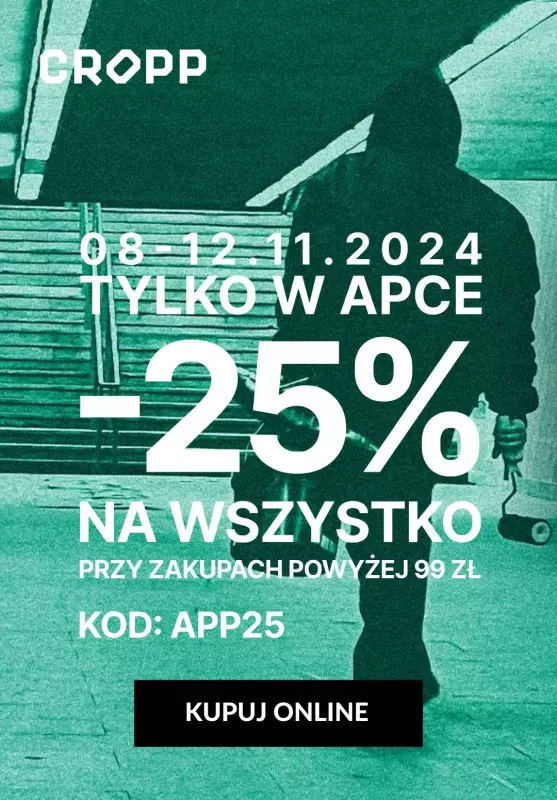 Cropp - gazetka promocyjna -25% na wszystko w aplikacji od piątku 08.11 do wtorku 12.11