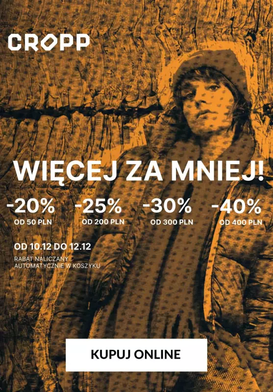 Cropp - gazetka promocyjna Do -40% więcej za mniej od wtorku 10.12 do czwartku 12.12