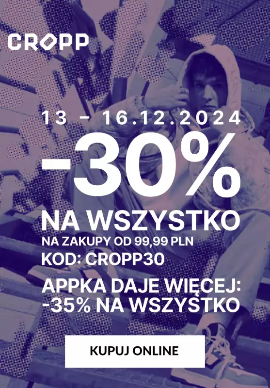 Cropp - gazetka promocyjna -30% na wszystko od piątku 13.12 do poniedziałku 16.12