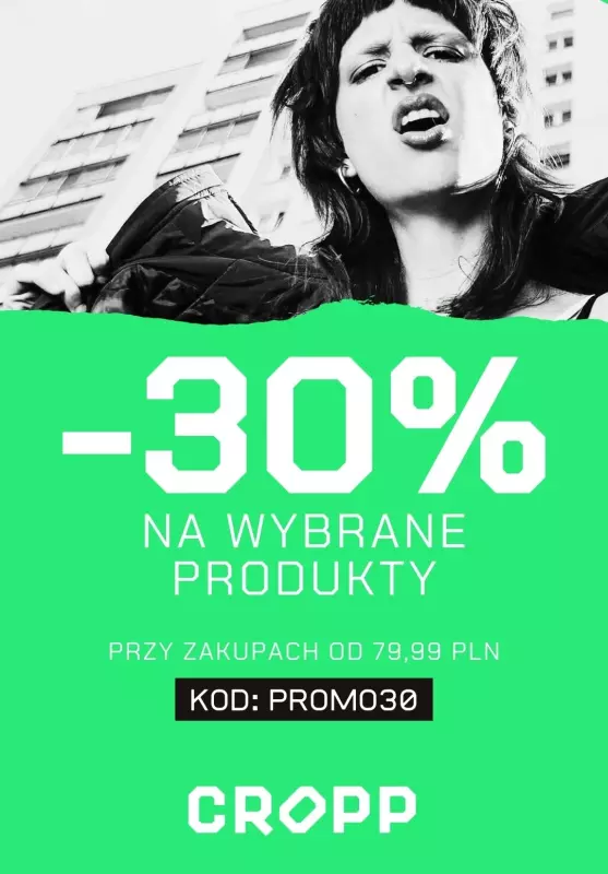 Cropp - gazetka promocyjna -30% na wybrane produkty, przy zakupach od 79,99 PLN od poniedziałku 10.03 