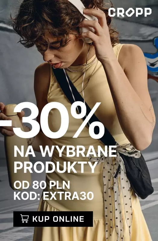 Cropp - gazetka promocyjna -30% na wybrane produkty, przy zakupach od 80 PLN od czwartku 08.05 