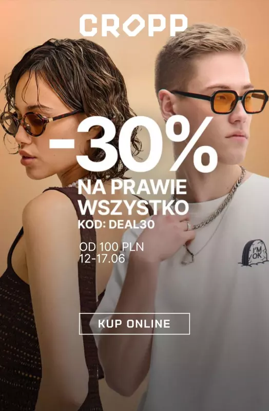 Cropp - gazetka promocyjna -30% na prawie wszystko od 100 PLN  