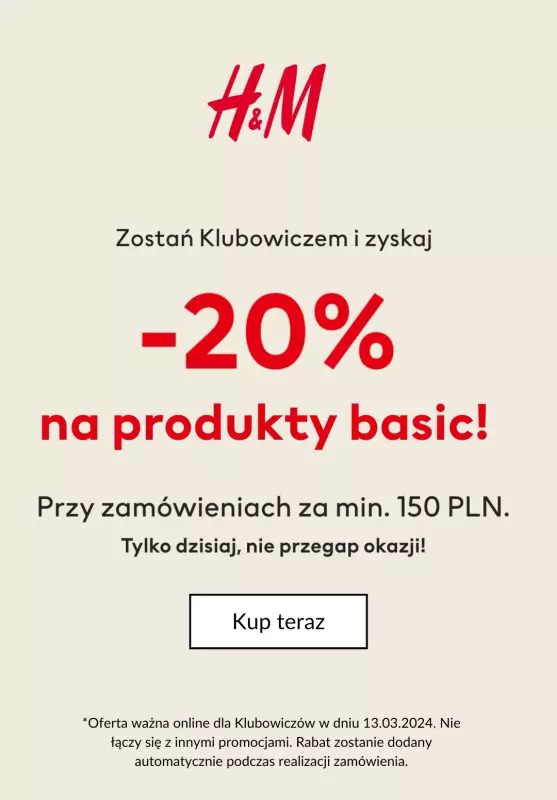 H&M - gazetka promocyjna -20% na produkty basic dla klubowiczów od środy 13.03 do środy 13.03