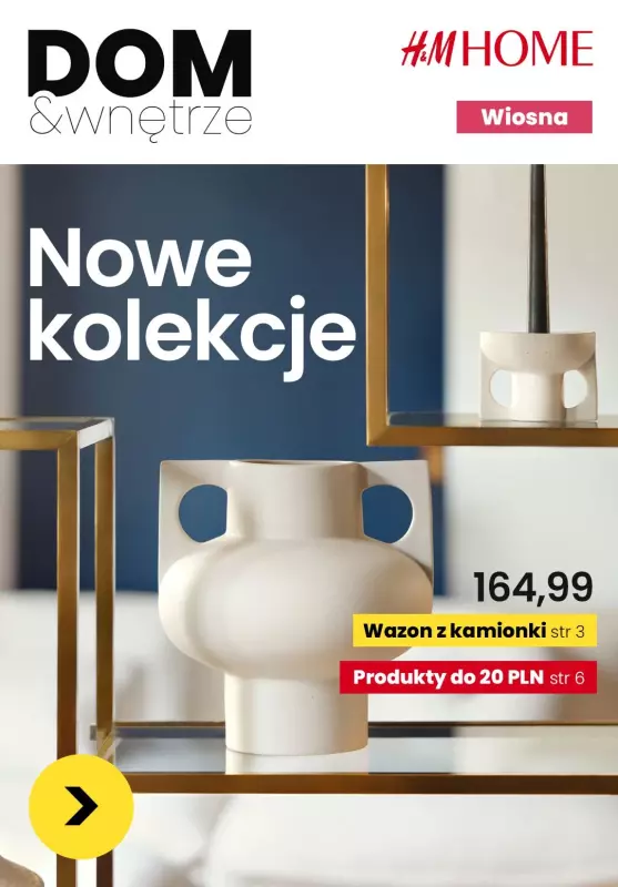 H&M - gazetka promocyjna Dom i Wnętrze I Nowe kolekcje od piątku 15.03 do czwartku 21.03