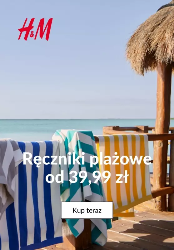 H&M - gazetka promocyjna Ręczniki plażowe od 39,99 zł od czwartku 02.05 do czwartku 09.05