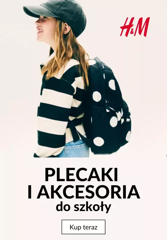 H&M - gazetka promocyjna Plecaki i akcesoria do szkoły od środy 31.07 do niedzieli 11.08