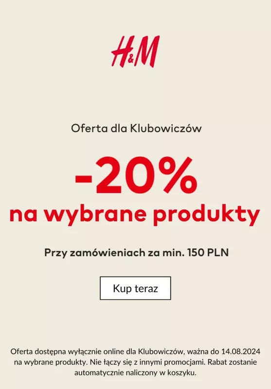 H&M - gazetka promocyjna -20% na wybrane produkty dla klubowiczów od wtorku 13.08 do środy 14.08