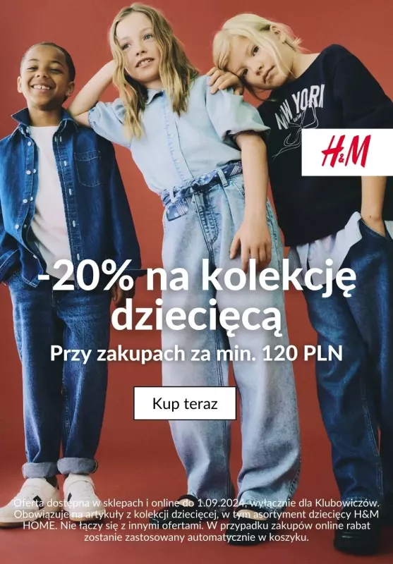 H&M - gazetka promocyjna -20% na kolekcję dziecięcą dla klubowiczów od piątku 30.08 do niedzieli 01.09