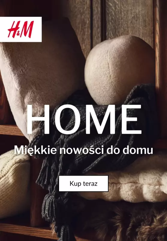 H&M - gazetka promocyjna Miękkie nowości do Twojego domu od wtorku 24.09 do wtorku 01.10