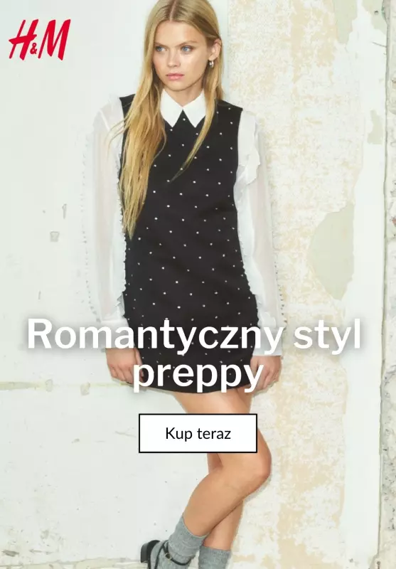 H&M - gazetka promocyjna Romantyczny styl preppy  