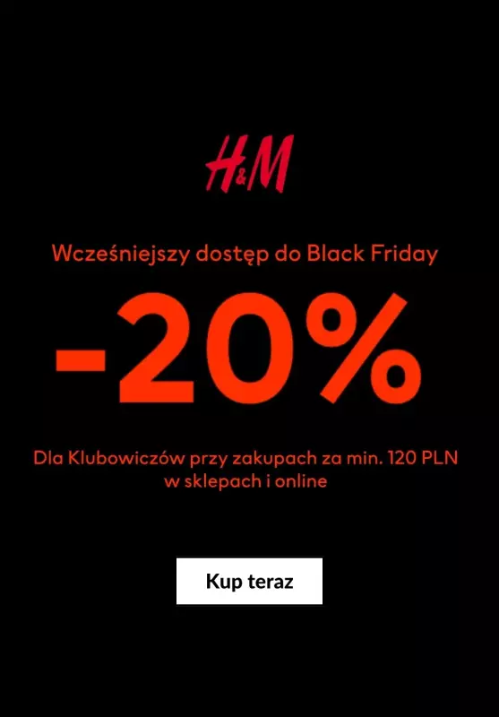 H&M - gazetka promocyjna -20% Black Friday - wcześniejszy dostęp dla klubowiczów! od środy 27.11 do czwartku 28.11