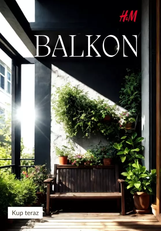 H&M - gazetka promocyjna Produkty na BALKON od poniedziałku 26.05 