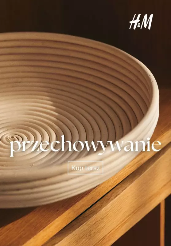 H&M - gazetka promocyjna PRZECHOWYWANIE od 47,99 PLN od czwartku 11.09 
