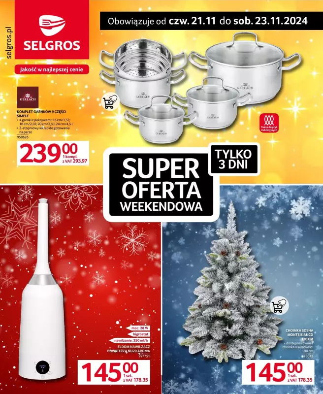 Selgros - gazetka promocyjna Super oferta na 3 dni od czwartku 21.11 do soboty 23.11