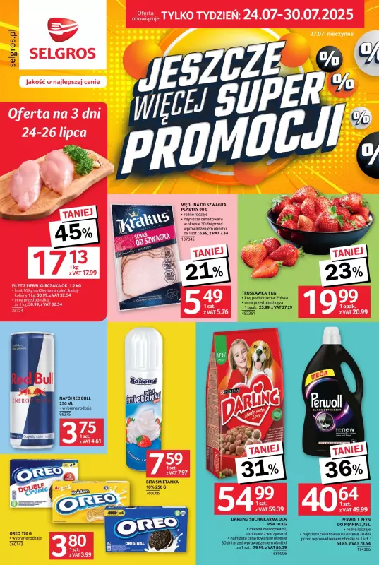 Selgros - gazetka promocyjna Jeszcze więcej super promocji! od czwartku 24.07 do środy 30.07