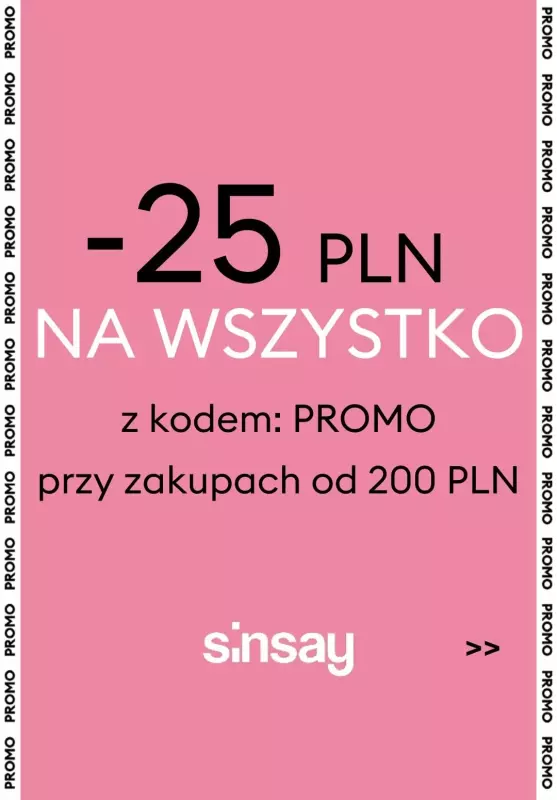 Sinsay - gazetka promocyjna -25 PLN na wszystko od czwartku 05.09 do niedzieli 08.09