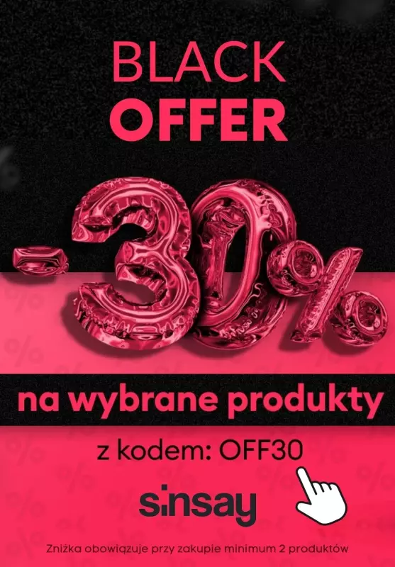 Sinsay - gazetka promocyjna -30% na wybrane produkty przy zakupie min. 2 szt.  BLACK OFFER od poniedziałku 25.11 do środy 27.11