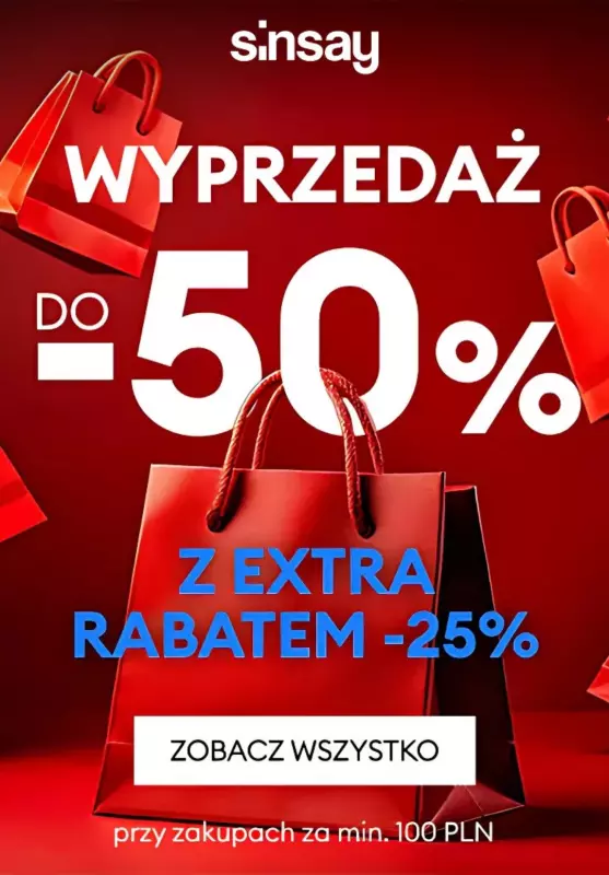 Sinsay - gazetka promocyjna Wyprzedaż z extra rabatem -25% przy zakupach za min. 100 zł od czwartku 06.02 do wtorku 11.02