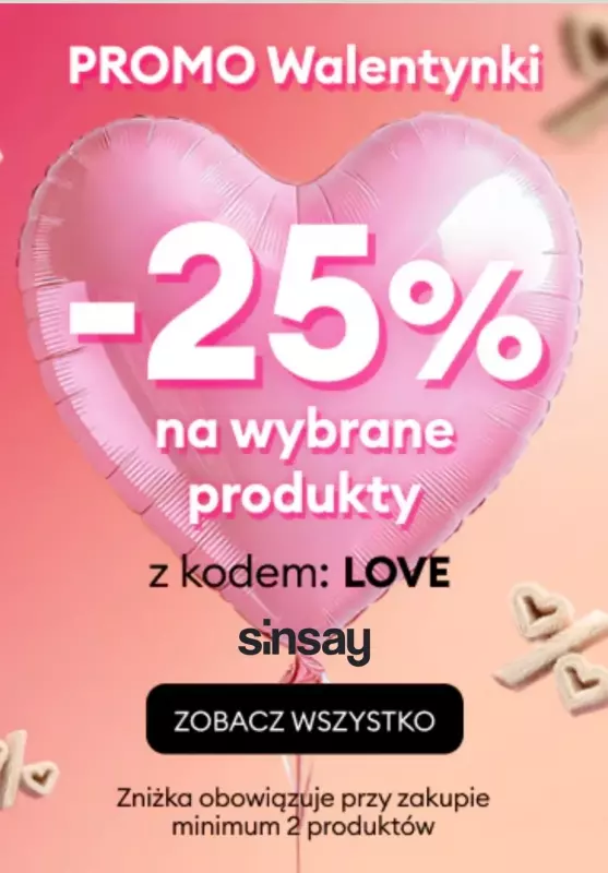 Sinsay - gazetka promocyjna -25% na wybrane produkty przy zakupie min. 2 szt. od czwartku 13.02 do poniedziałku 17.02