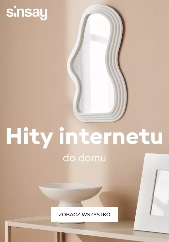 Sinsay - gazetka promocyjna Hity internetu dla domu od poniedziałku 17.02 do niedzieli 23.02