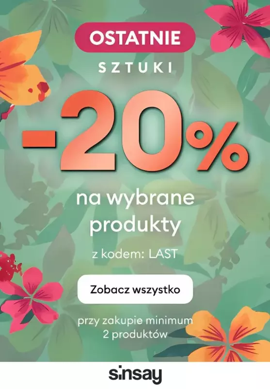 Sinsay - gazetka promocyjna -20% na wybrane produkty od wtorku 27.05 do czwartku 29.05