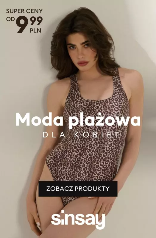 Sinsay - gazetka promocyjna Moda plażowa dla Niej - już od 9,99 PLN od wtorku 15.07 do poniedziałku 21.07