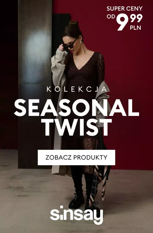 Sinsay - gazetka promocyjna Kolekcja Seasonal Twist — dla Niej od poniedziałku 04.08 do niedzieli 10.08