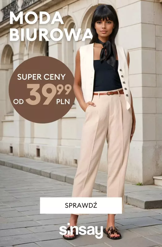 Sinsay - gazetka promocyjna Moda biurowa od 39,99 PLN od poniedziałku 25.08 