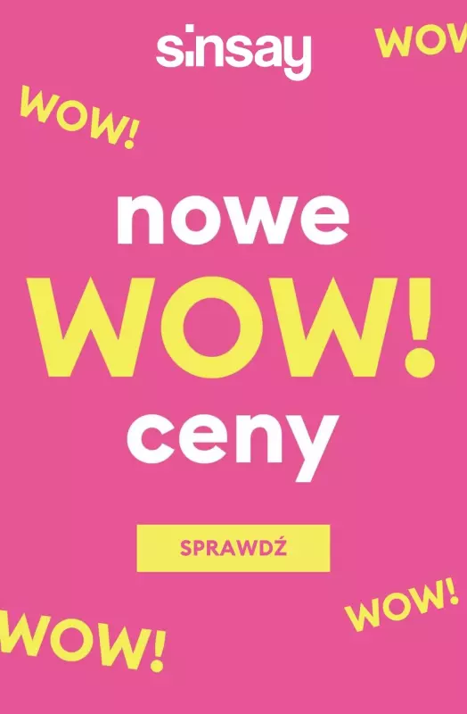Sinsay - gazetka promocyjna WOW! CENY od soboty 30.08 do piątku 05.09