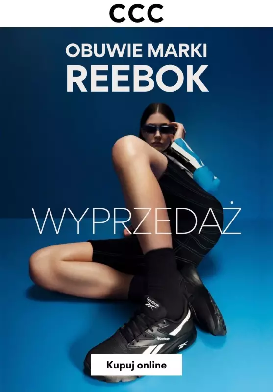 CCC - gazetka promocyjna WYPRZEDAŻ - obuwie Reebok od poniedziałku 08.07 